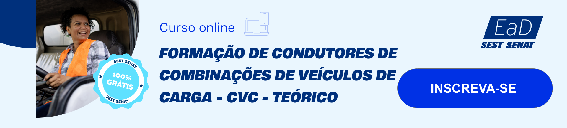 Banner do curso online e gratuito Formação de condutores de combinações de veículos de carga que, ao clicar, direciona para a página do curso na EaD SEST SENAT.