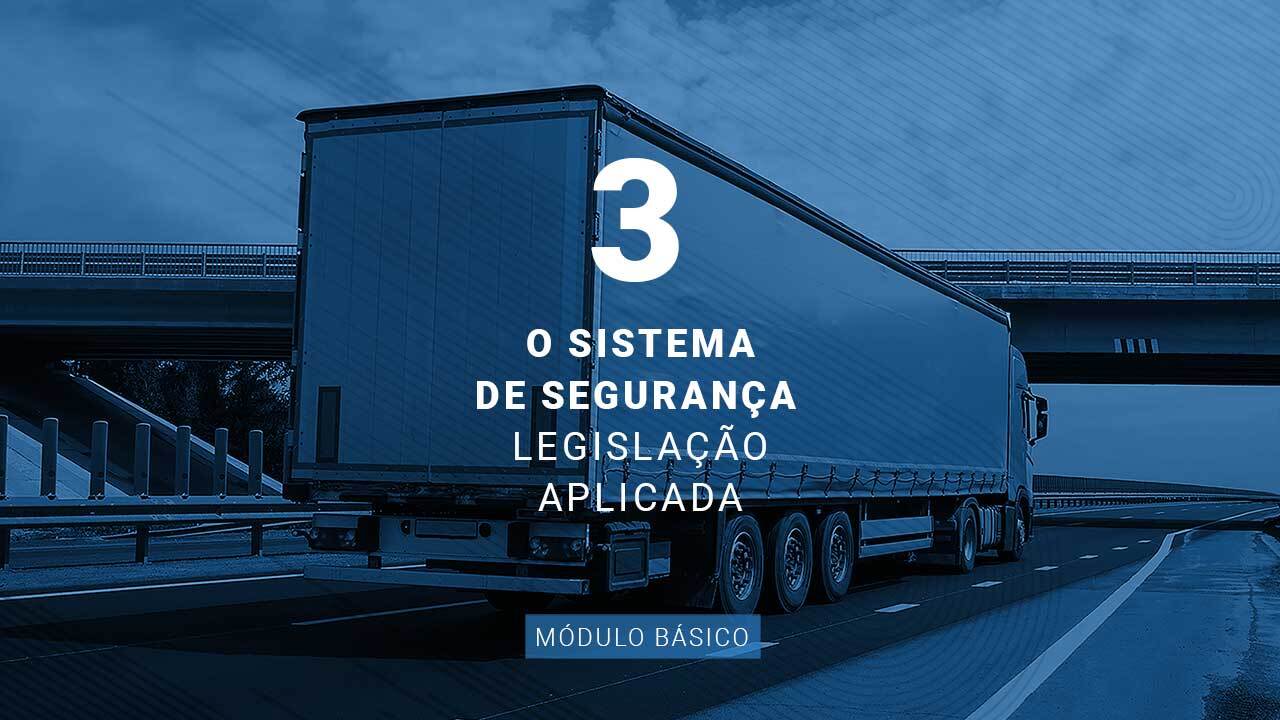 [TRANSPORTE SEGURO] | O sistema de segurança: legislação aplicada - EaD SEST SENAT