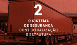 [TRANSPORTE SEGURO]  |  O sistema de segurança: contextualização e estrutura