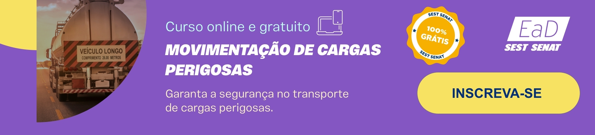 Veículo longo com carga inflamável em rodovia divulgando curso da EaD SEST SENAT